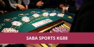 Saba Sports Kg88 – Nhà Cái Uy Tín Cho Dân Đam Mê Thể Thao